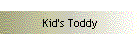 Kid's Toddy